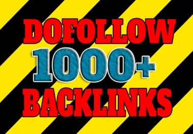 I will create 1000 dofollow backlinks with high da