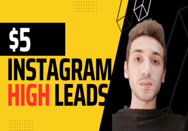 You will get high quality leads on instagram for your business