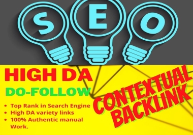Do you need High Quality MOZ-DA contextual link building SEO strategy for Top ranking ON SERP