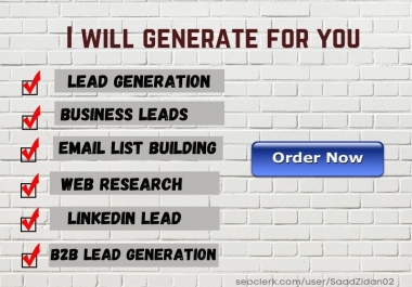 I will collect 100 valid,  active and real leads for you