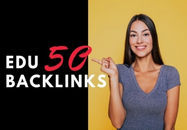 Create 50 EDU GOV Backlinks for your website ranking in google