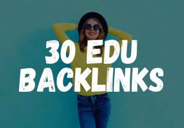 Do 30 EDU GOV Backlinks for your website ranking in google
