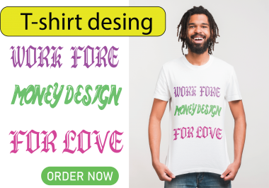 I will Create AMAZING Typography T-shirt Design in 3 hours.