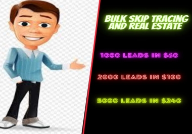 I will do bulk skip tracing for real estate leads,  email address