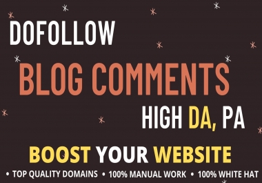 I Will Provide High DA PA 200 Do Follow Manual Blog Comments