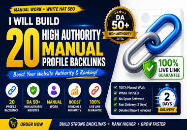 I will build 20 high authority manual profile backlinks