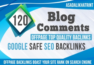 I will submit 120 blog comments offpage top quality backlinks