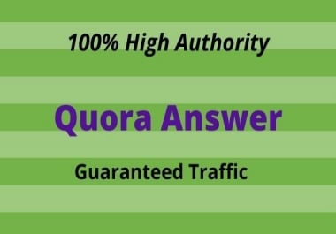 Provide you 20 High Quality Quora Answer.