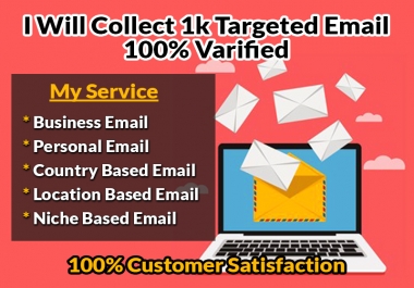 I will collect 1k targeted valid email list