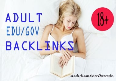 Build 2020 latest unique 250+ HQ edu. gov. link building & backlinks for Adult site