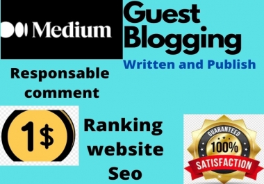 I will write and publish high quality guestpost on medium DA96 with permanent backlink.