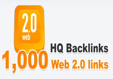 Provide you 1,000 web 2.0 HQ backlinks
