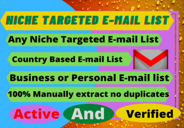 I will provide you country base active niche targeted email list