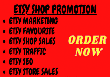 I will do etsy promotion shop marketing etsy traffic etsy seo