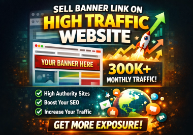 I Will Do 1 Banner Link on High Traffic Website 300K+ Monthly Traffic