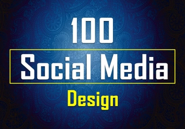 I will Provide 100 Social Media Post and Story Design
