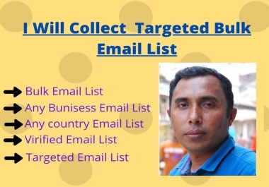 I will provide you targeted email list collection