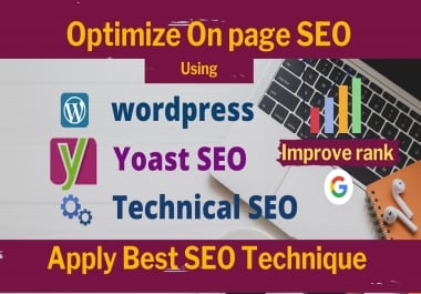 Do wordpress on page seo optimization using wordpress yoast seo effectlvely