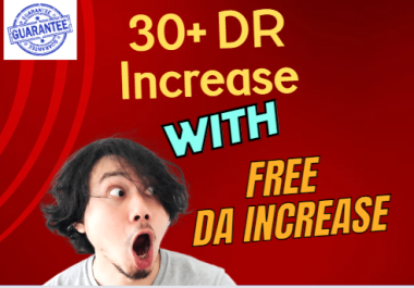 Increase 50 DA Free with 30 Plus Increase your Domain Rating.