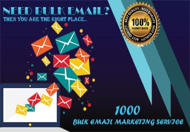 I will provide you 1000 bulk email list very fast delivery