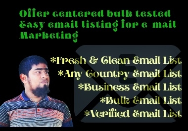 Offer centered bulk tested Easy email listing for e-mail Marketing.