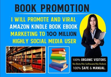 I Will do Promote And Viral Amazon Kindle Book eBook Marketing
