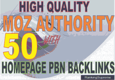 Get High Quality MOZ Authority, IMPROVE with 50 Homepage Sticky PBN BACKLINKS