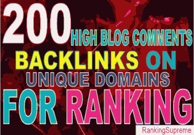 200+ HIGH Authority BLOG Comments BACKLINKS on Unique Domains for GOOGLE Ranking