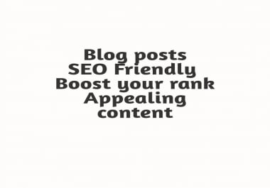 I will write SEO-friendly 800+ words articles and blog posts within aforesaid time