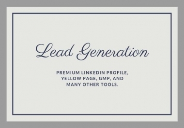 I will do any all kinds of lead generation work