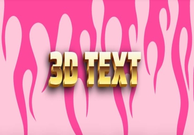 I will Create your name,  logo,  or your text into 3D design