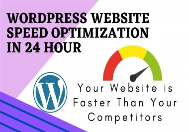 I will do WordPress Website Speed Optimization,  Increase page loading speed