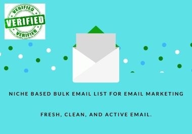 I will collect niche based bulk email list for email marketing