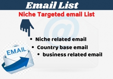 I will provide niche targeted verified email list for any countries