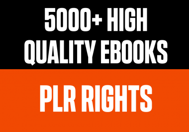 5000+ High Quality Ebooks with PLR Rights