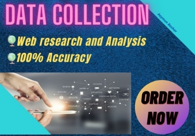 I will Collect,  Research and Analyze Data from Search engines