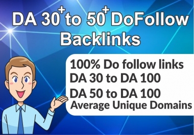 Miracle 50 DA30-DA100 Top Dofollow Links To Rank Higher
