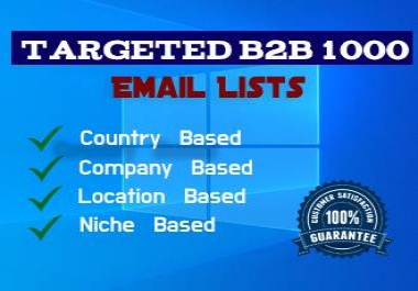 I Will Provide 1000 Targeted 2b2 Email Lists