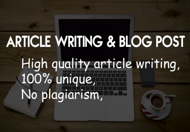I Provide 10 unique articles writing and blog post