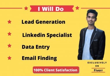 I will collect b2b targeted business leads,  linkedin leads and data collection