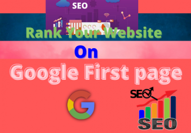 I will rank your website on the first page of google