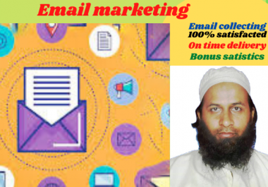I will do email marketing,  collecting,  scraping for your business