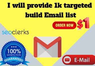 I will provide 1k targeted build email list