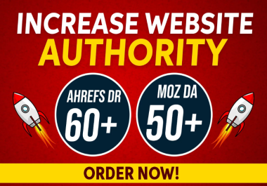 I will increase domain rating ahrefs dr 50 moz da 50+
