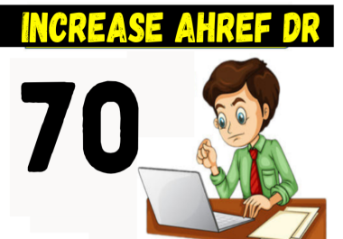 Increase Domain Rating,  Ahref DR,  Domain Rating 50 Plus