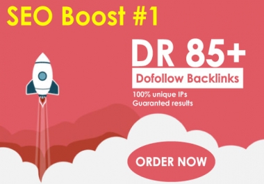 I will boost your google SEO with 90 DR 85 dofollow backlinks