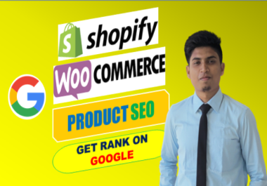 I will do Shopify,  Woo-commerce,  or E-commerce SEO for better sales