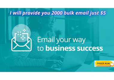 I will provide 2000 bulk Email list
