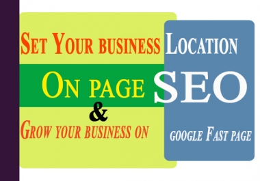 On page SEO and set your business location