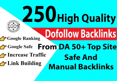 I will create 250 high da dofollow SEO backlinks for google ranking